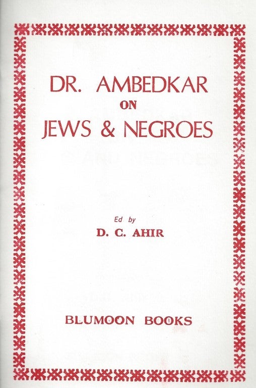 Item 81. DR. AMBEDKAR ON JEWS AND NEGROES.
