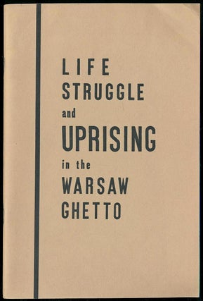 Item 243145. LEBN KAMF UN OYFSHTAND IN VARSHEVER GETO: OYSSHTELUNG. LIFE STRUGGLE AND UPRISING IN THE WARSAW GHETTO: EXHIBITION.
