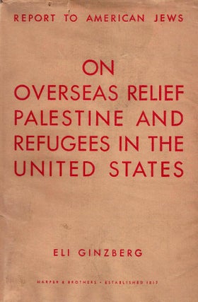 Item 132. REPORT TO AMERICAN JEWS ON OVERSEAS RELIEF PALESTINE AND REFUGEES IN THE UNITED STATES