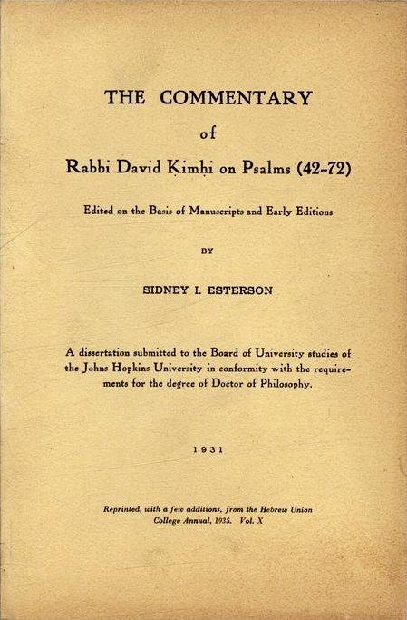 Item 243574. THE COMMENTARY OF RABBI DAVID KIMHI ON PSALMS (42-72) ; EDITED ON THE BASIS OF MANUSCRIPTS AND EARLY EDITIONS.