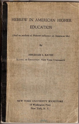 Item 1590. HEBREW IN AMERICAN HIGHER EDUCATION (AND AN ANALYSIS OF HEBREW INFLUENCE ON AMERICAN LIFE) .