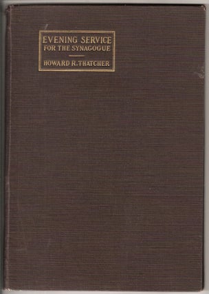 Item 1752. EVENING SERVICE FOR THE SYNAGOGUE : ACCORDING TO THE UNION PRAYER BOOK : COMPOSED FOR THE CHOIR OF OHEB SHALOM TEMPLE, BALTIMORE, MARYLAND.