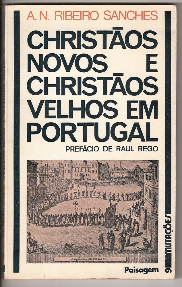 Item 1882. CHRISTÃOS NOVOS E CHRISTÃOS VELHOS EM PORTUGAL.