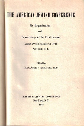 Item 2138. AMERICAN JEWISH CONFERENCE: ITS ORGANIZATION AND PROCEEDINGS. FIRST SESSION, 1943.
