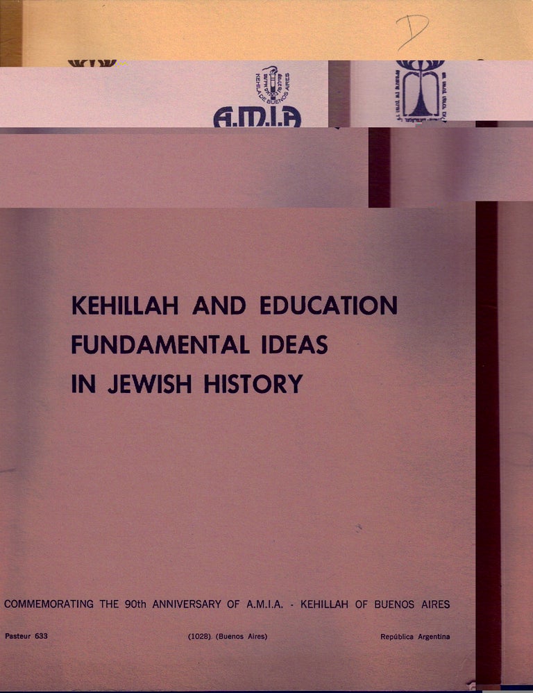 Item 2141. KEHILLAH AND EDUCATION : FUNDAMENTAL IDEAS IN JEWISH HISTORY.