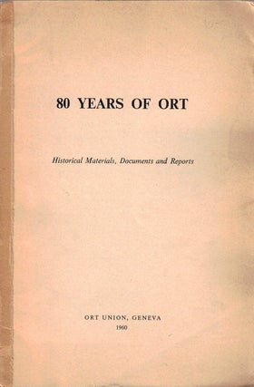 Item 2157. 80 YEARS OF ORT; HISTORICAL MATERIALS, DOCUMENTS AND REPORTS.
