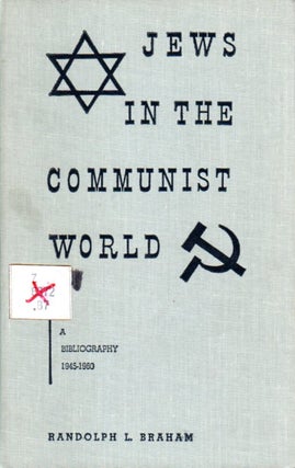 Item 2316. JEWS IN THE COMMUNIST WORLD: A BIBLIOGRAPHY, 1945-1960.