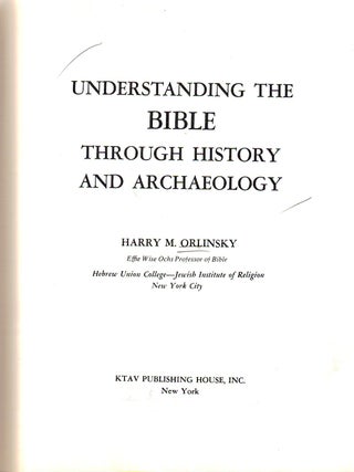 Item 2594. UNDERSTANDING THE BIBLE THEOUGH HISTORY AND ARCHAEOLOGY.