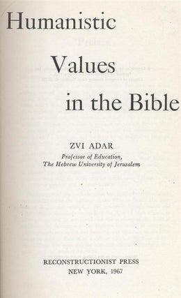 Item 2595. HUMANISTIC VALUES IN THE BIBLE.