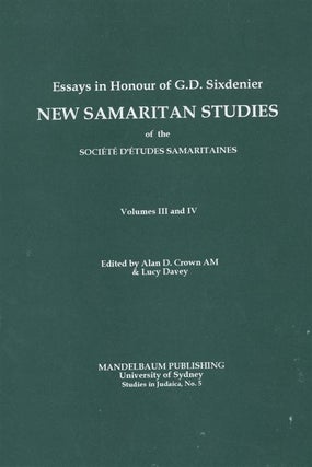Item 2699. ESSAYS IN HONOUR OF G.D. SIXDENIER : NEW SAMARITAN STUDIES OF THE SOCIETE D'ETUDES SAMARITAINES, VOLUMES III AND IV