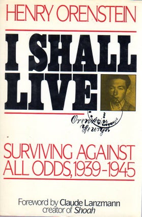 Item 2877. I SHALL LIVE Surviving Against All Odds, 1939-1945