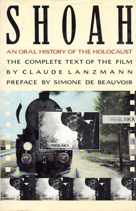 Item 2891. SHOAH An Oral History of the Holocaust : the Complete Text of the Film