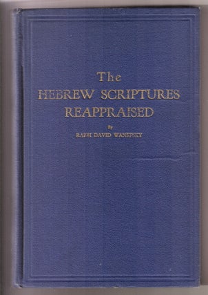 Item 4138. THE HEBREW SCRIPTURES REAPPRAISED. VOLUME 1.