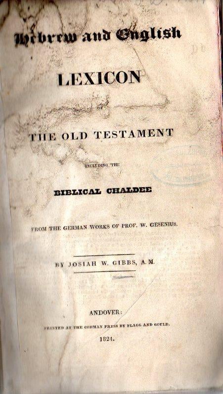 Item 4163. (JT) A HEBREW AND ENGLISH LEXICON OF THE OLD TESTAMENT :