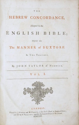 Item 4196. THE HEBREW CONCORDANCE, ADAPTED TO THE ENGLISH BIBLE; DISPOSED AFTER THE MANNER OF BUXTORF. IN TWO VOLUMES.