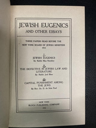 Item 4387. JEWISH EUGENICS AND OTHER ESSAYS: 3 PAPERS READ BEFORE THE NEW YORK BOARD OF JEWISH MINISTERS 1915
