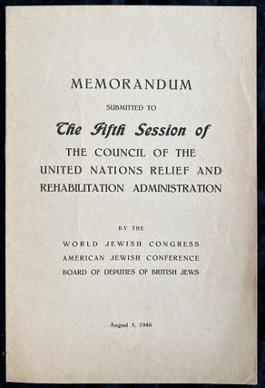 Item 4594. MEMORANDUM SUBMITTED TO THE FIFTH SESSION OF THE COUNCIL OF THE UNITED NATIONS RELIEF AND REHABILITATION ADMINISTRATION