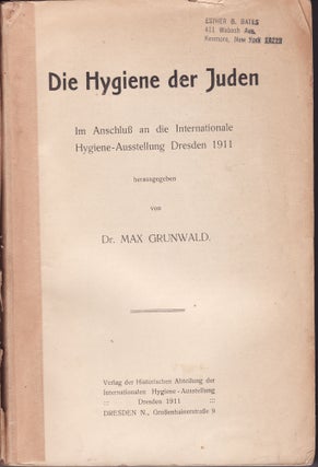 Item 4734. DIE HYGIENE DER JUDEN, IM ANSCHLUSS AN DIE INTERNATIONALE HYGIENE-AUSSTELLUNG DRESDEN, 1911