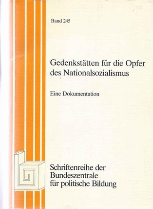 Item 4891. GEDENKSTÄTTEN FÜR DIE OPFER DES NATIONALSOZIALISMUS : EINE DOKUMENTATION