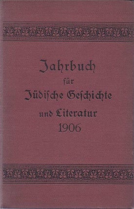 Item 5302. JAHRBUCH FÜR JUDISCHE GESCHICHTE UND LITERATUR. VOLUME 10(1906) .