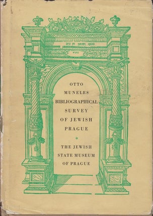 Item 5417. BIBLIOGRAPHICAL SURVEY OF JEWISH PRAGUE : THE JEWISH STATE MUSEUM OF PRAGUE