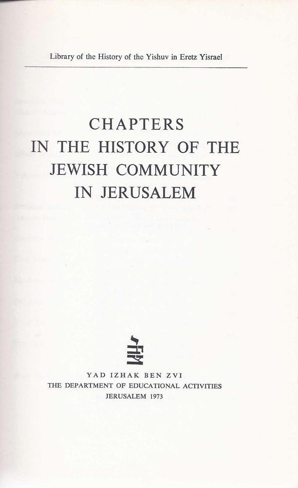 Item 5798. PERAKIM BE-TOLDOT HA-YISHUV HA-YEHUDI BI-YERUSHALAYIM = [CHAPTERS IN THE HISTORY OF THE JEWISH COMMUNITY IN JERUSALEM] (VOL 1ONLY)