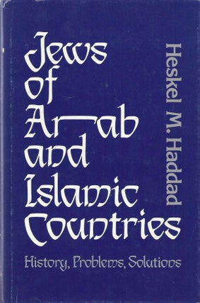 Item 5804. JEWS OF ARAB AND ISLAMIC COUNTRIES: HISTORY, PROBLEMS, SOLUTIONS