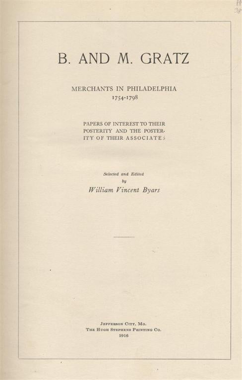 Item 5870. B. AND M. GRATZ, MERCHANTS IN PHILADELPHIA, 1754-1798