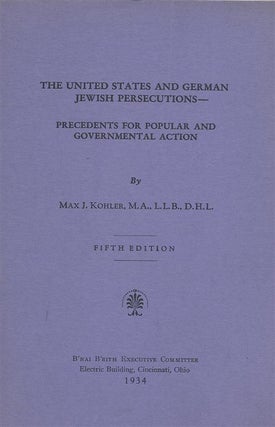 Item 5906. THE UNITED STATES AND GERMAN JEWISH PERSECUTIONS--PRECEDENTS FOR POPULAR AND GOVERNMENTAL ACTION