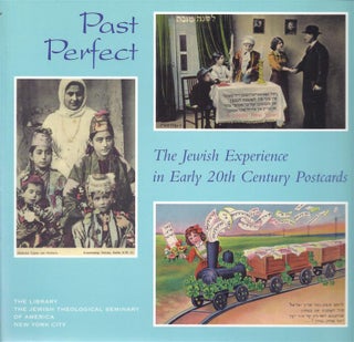 Item 5911. PAST PERFECT: THE JEWISH EXPERIENCE IN EARLY 20TH CENTURY POSTCARDS: AN EXHIBITION, OCTOBER 7-DECEMBER 30, 1997