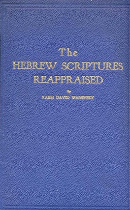 Item 5933. THE HEBREW SCRIPTURES REAPPRAISED. VOLUME 1.
