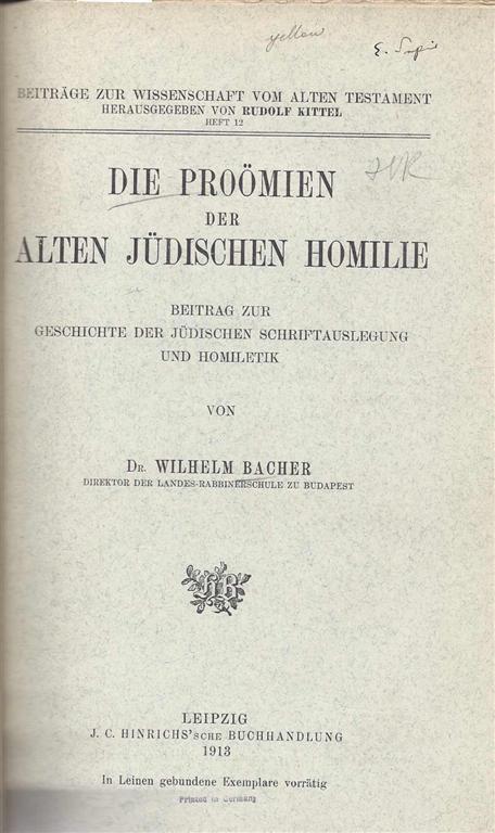 Item 5956. Die Proömien Der Alten Jüdischen Homilie: Beitrag Zur Geschichte Der Jüdischen Schriftauslegung Und Homiletik