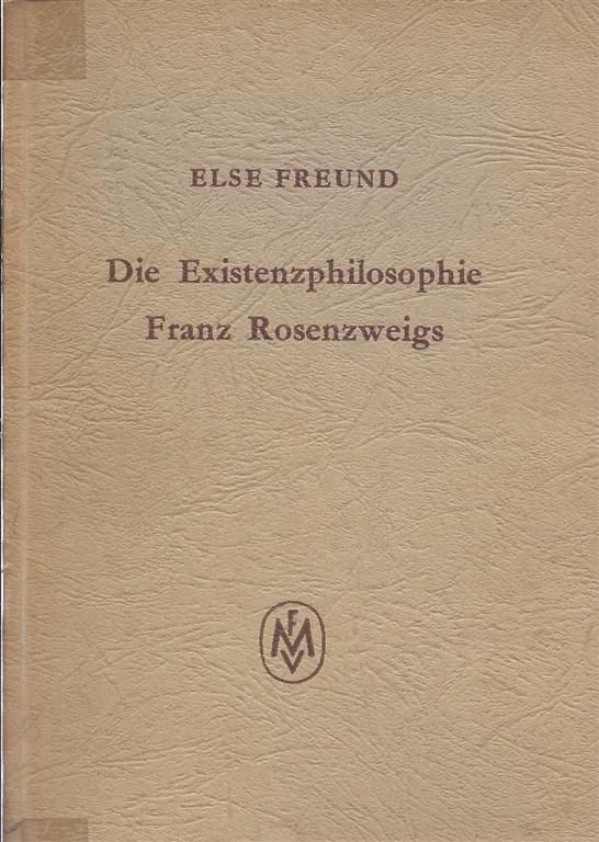 Item 5962. Die Existenzphilosophie Franz Rosenzweigs; Ein Beitrag Zur Analyse Seines Werkes "Der Stern Der Erlösung. "