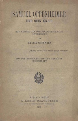 Item 5981. Samuel Oppenheimer Und Sein Kreis (Ein Kapitel Aus Der Finanzgeschichte Österreichs)
