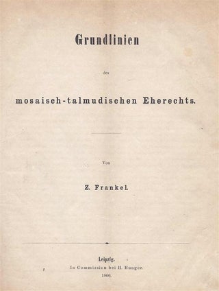 Item 5982. Grundlinien Des Mosaisch-Talmudischer Eherechts.