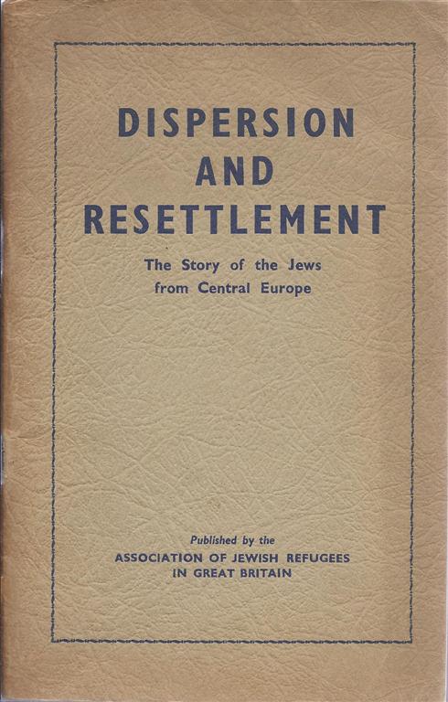 Item 6094. DISPERSION AND RESETTLEMENT: THE STORY OF THE JEWS FROM CENTRAL EUROPE.