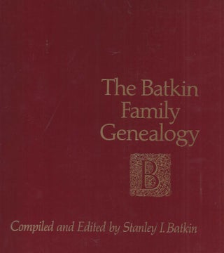 Item 6336. THE BATKIN FAMILY GENEALOGY