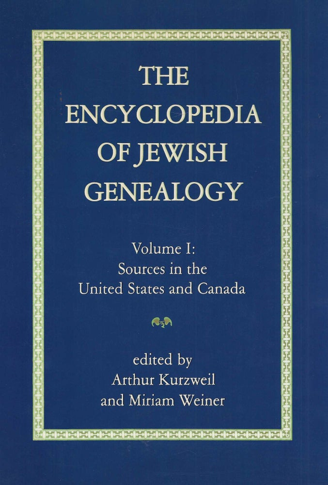 Item 6338. THE ENCYCLOPEDIA OF JEWISH GENEALOGY. VOLUME 1, SOURCES IN THE UNITED STATES AND CANADA