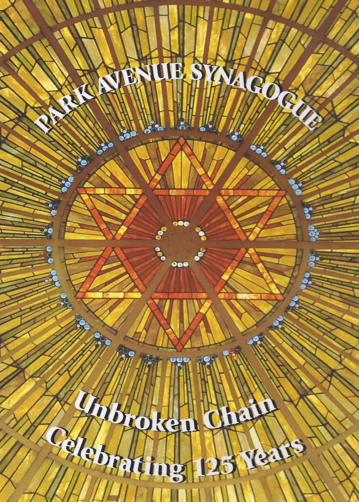 Item 6339. PARK AVENUE SYNAGOGUE: UNBROKEN CHAIN: CELEBRATING 125 YEARS