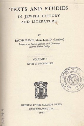 Item 6349. TEXTS AND STUDIES IN JEWISH HISTORY AND LITERATURE. VOL. 1 & THE BIBLE AS READ AND PREACHED IN THE OLD SYNAGOGUE VOL. II