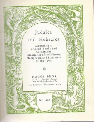 Item 6398. JUDAICA AND HEBRAICA: MANUSCRIPTS, PRINTED BOOKS, AND AUTOGRAPHS ILLUSTRATIVE OF THE HISTORY, MARTYRDOM AND LITERATURE OF THE JEWS (CATALOG NO. 482)