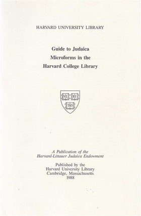 Item 6430. GUIDE TO JUDAICA MICROFORMS IN THE HARVARD COLLEGE LIBRARY
