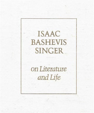 Item 6433. ISAAC BASHEVIS SINGER ON LITERATURE AND LIFE: AN INTERVIEW WITH PAUL ROSENBLATT, GENE KOPPEL.