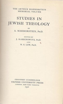 Item 6842. STUDIES IN JEWISH THEOLOGY: THE ARTHUR MAMORSTEIN MEMORIAL VOLUME.
