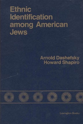 Item 6954. ETHNIC IDENTIFICATION AMONG AMERICAN JEWS; SOCIALIZATION AND SOCIAL STRUCTURE
