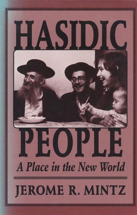 Item 6975. HASIDIC PEOPLE: A PLACE IN THE NEW WORLD.