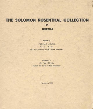 Item 7120. THE SOLOMON ROSENTHAL COLLECTION OF HEBRAICA