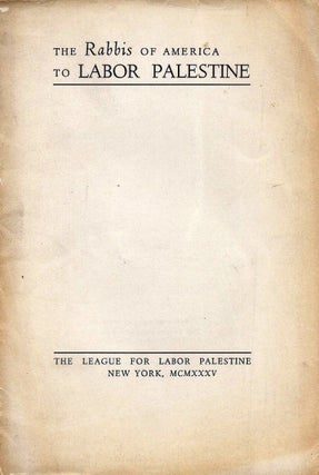 Item 7301. THE RABBIS OF AMERICA TO LABOR PALESTINE