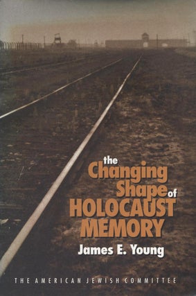 Item 7359. THE CHANGING SHAPE OF HOLOCAUST MEMORY