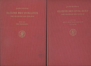 Item 7449. ELIEZER BEN HYRCANUS. THE TRADITION AND THE MAN. COMPLETE IN 2 VOLUMES